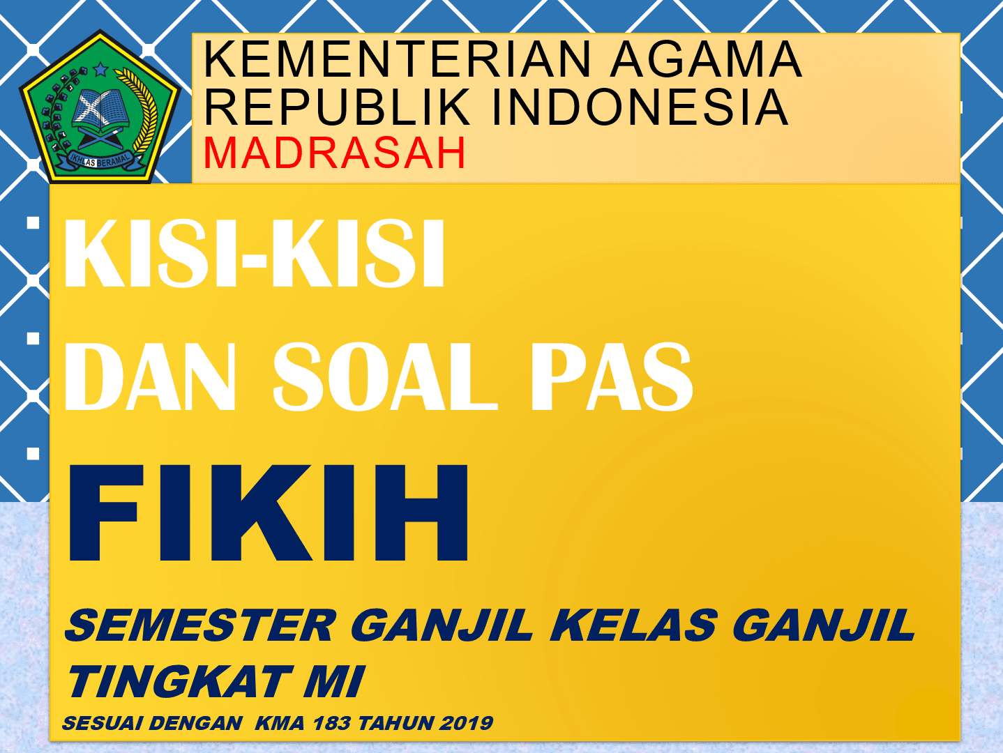 Download Kisi-Kisi Dan Soal PAS FIKIH kelas 6 Tahun 2021