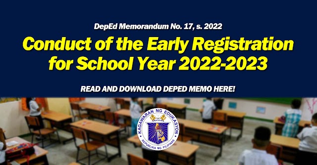 Conduct of the Early Registration for School Year 2022-2023