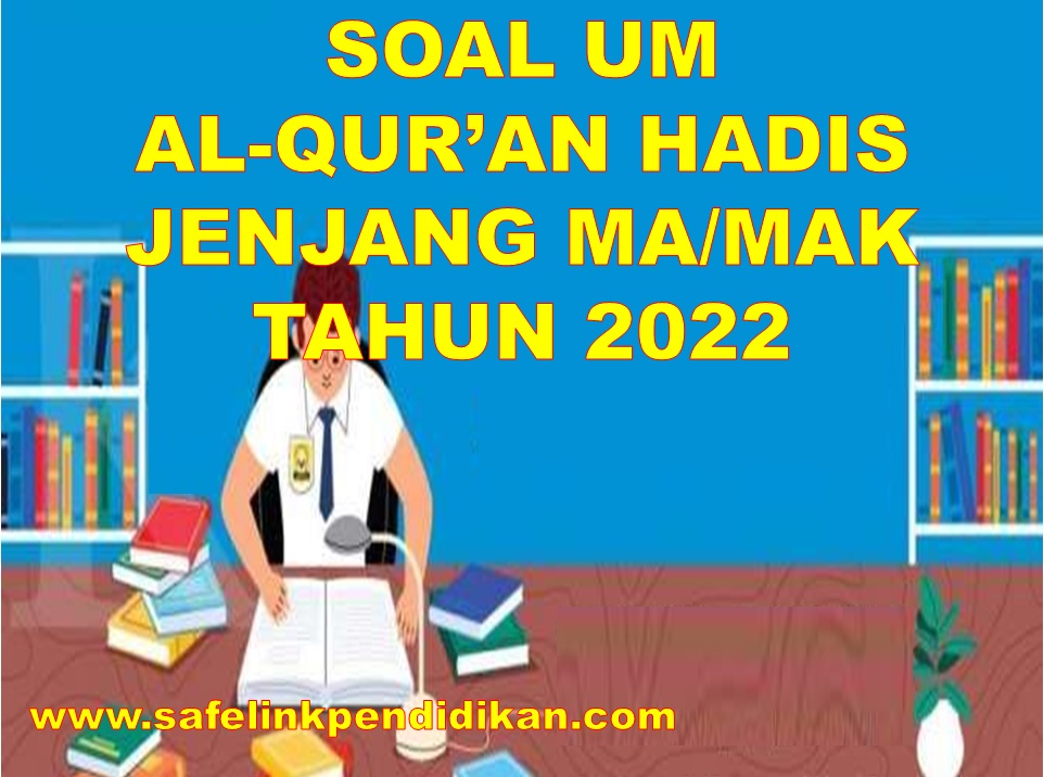 Soal UM Al-Qur'an Hadis MA