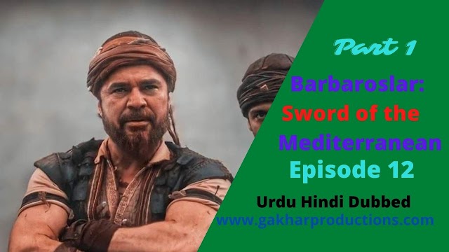  Barbaroslar Episode 12 Hindi Urdu Dubbed part 1