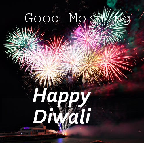 Good Morning  Happy   Diwali Wishes