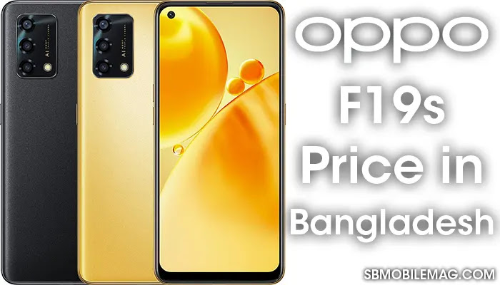 Oppo F19s, Oppo F19s Price, Oppo F19s Price in Bangladesh