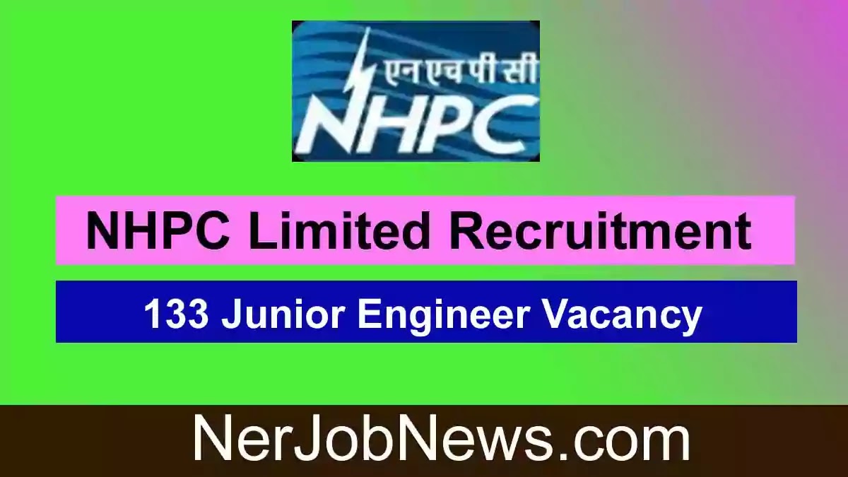 NHPC Limited Recruitment 2022 – Online Apply for 133 Junior Engineer Vacancy