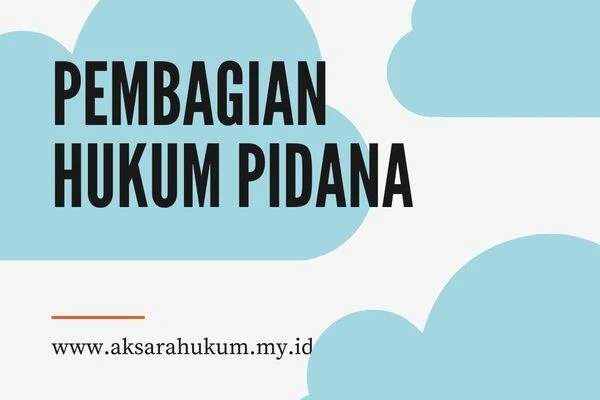 Pembagian Hukum Pidana