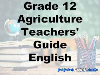Grade 12 School Agriculture Teachers Guide English Medium New Syllabus