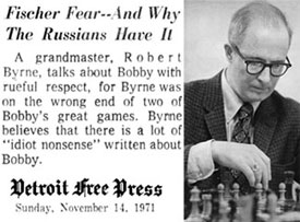 Great Quote by Robert Byrnes about Bobby Fischer.