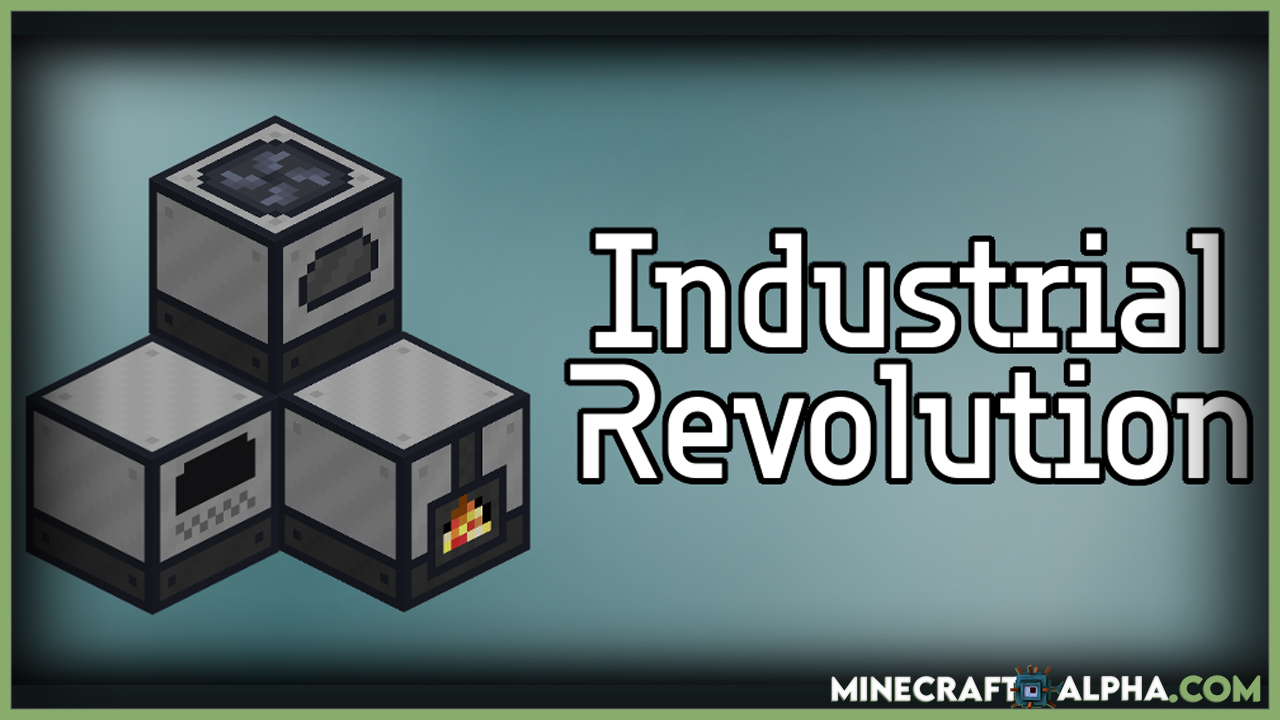 Industrial Revolution Mod 1.17.1 (Revolutionize Survival Experience) Industrial Revolution Mod 1.17.1 (Revolutionize Survival Experience)