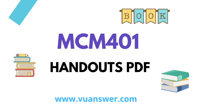 MCM401 Fundamentals of Public Relations Handouts PDF