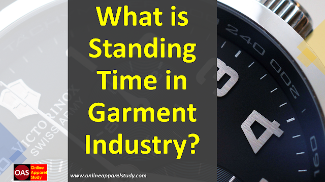 Standard Time,Standing Time,Garments Standing Time