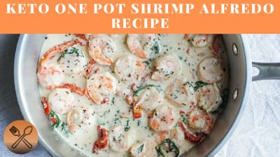 Keto One Pot Shrimp Alfredo Recipe