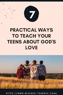 7-practical-ways-to-teach-your-teens-about-god