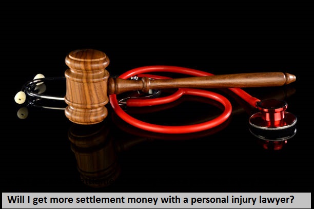Will I get more settlement money with a personal injury lawyer?