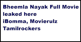 Bheemla Nayak Full Movie Download iBomma, Movierulz, Tamilrockers