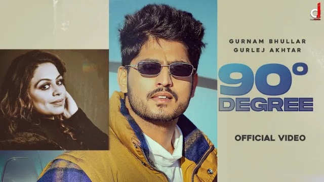 90 Degree Song Lyrics in Hindi & English - Gurnam Bhullar