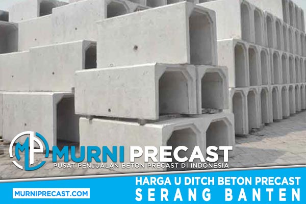 Harga U Ditch Serang Banten