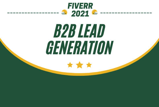 I will do b2b lead generation fast and secure