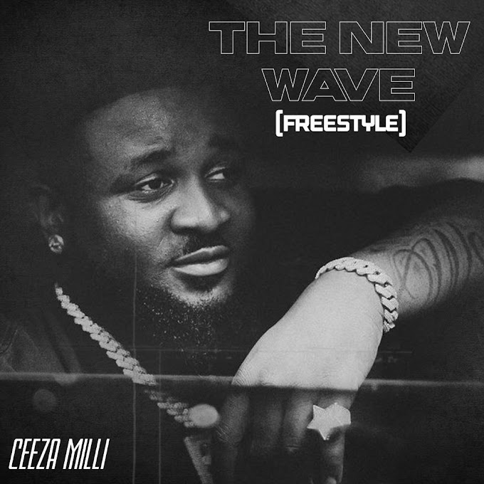 [MP3] Ceeza Milli - The New Wave (freestyle)