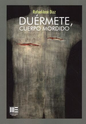 Duérmete, cuerpo mordido (Novela)