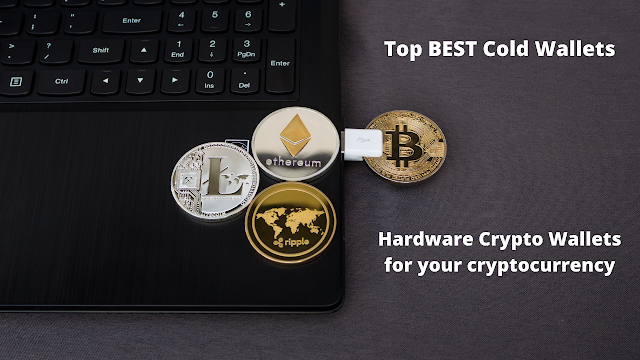 Top BEST Cold Wallet | Hardware Crypto Wallets for your cryptocurrency