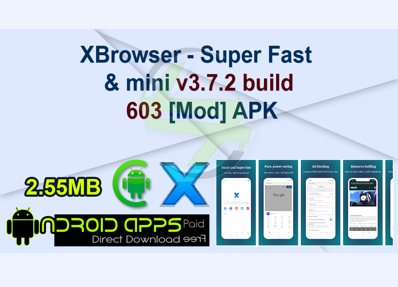 XBrowser – Super Fast & mini v3.7.2 build 603 [Mod] APK