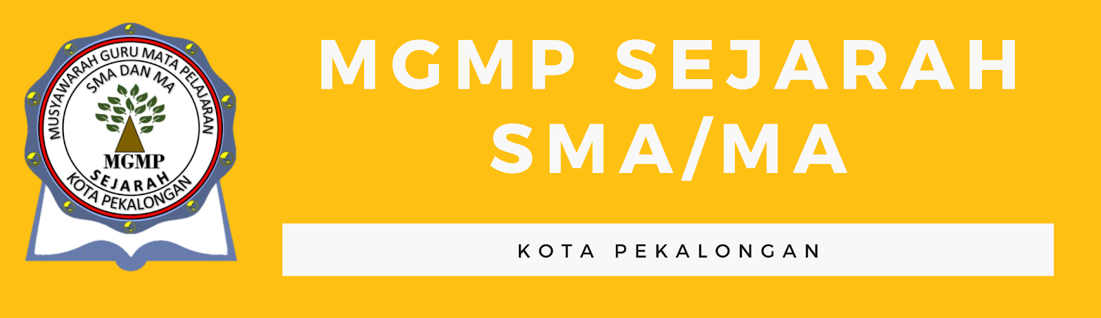 MGMP SEJARAH SMA/MA KOTA PEKALONGAN