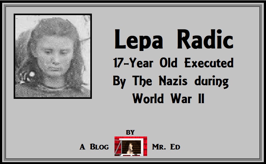 Lepa Radic, Teenager Executed by the Nazis During WWII