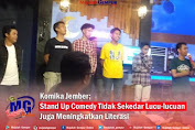 Komika Jember; Stand Up Comedy Tidak Sekedar Lucu-lucuan Juga Meningkatkan Literasi