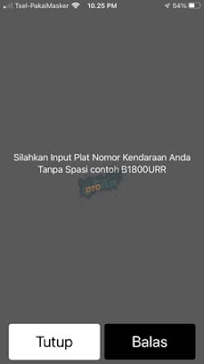 Balas dengan isikan Nomor Plat Nomor Polisi Kendaraan