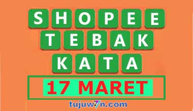 ini tantangan harian shopee tebak kata 17 maret hari ini 2022