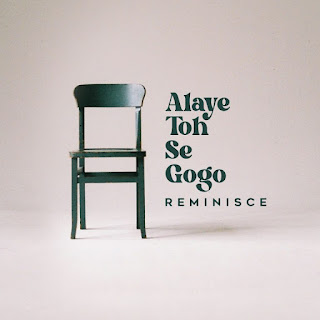 Download Reminisce - Aleye Toh Se Gogo