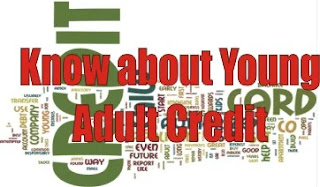 Know about Young Adult Credit