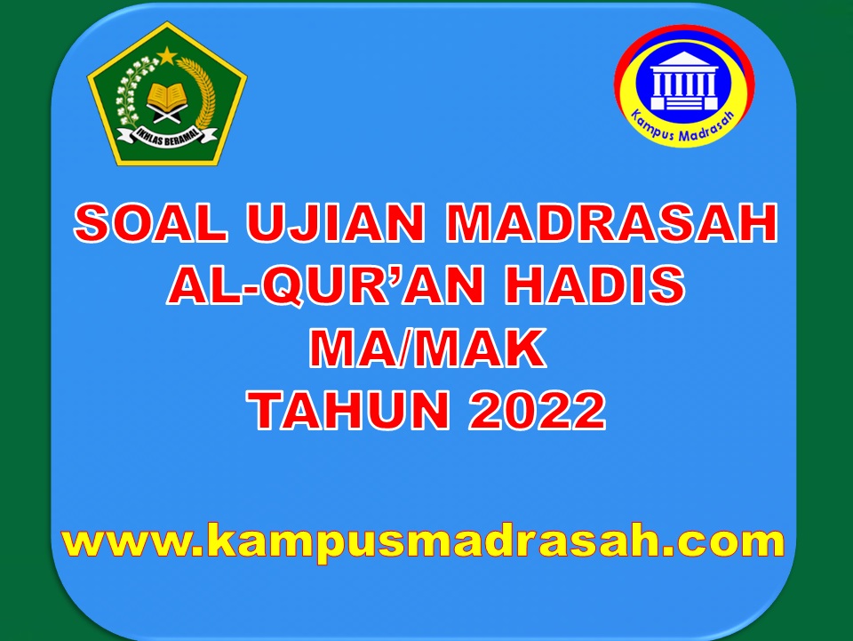 Soal Ujian Madrasah Al-Qur'an Hadis