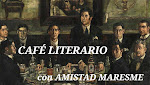 CAFÉ LITERARIO DE AMISTAD MARESME