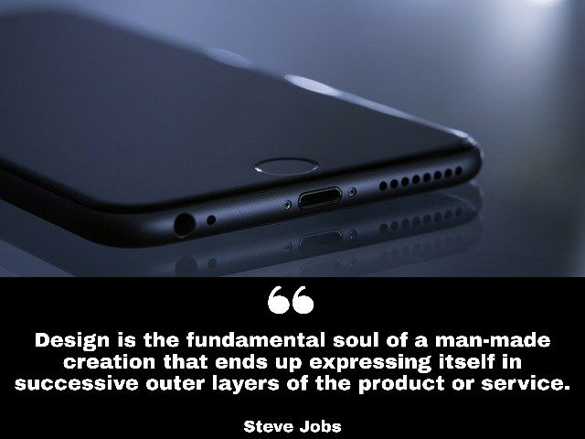 Innovation quote Steve Jobs. Steve Jobs saying. Design is the fundamental soul of a man-made ...