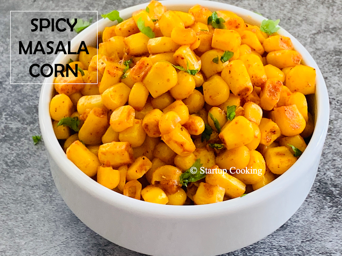 Spicy Masala Sweet Corn Recipe |  Masala Corn | Startup Cooking