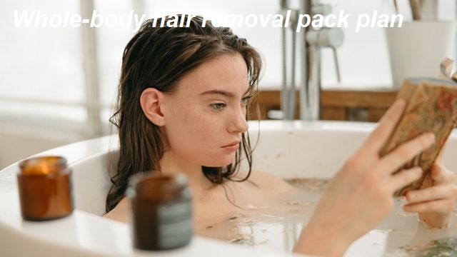 Whole-body hair removal pack plan