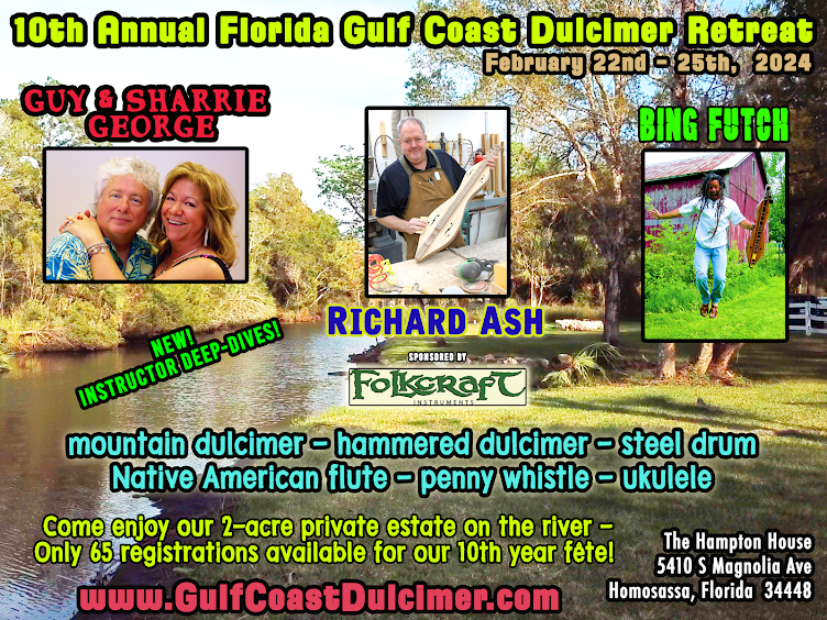 Florida Gulf Coast Dulcimer Retreat with Bing Futch, Guy & Sharrie George and Richard Ash