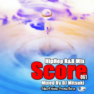 HipHop R&B Mix Score 061 Mixed By DJ Mitsuki