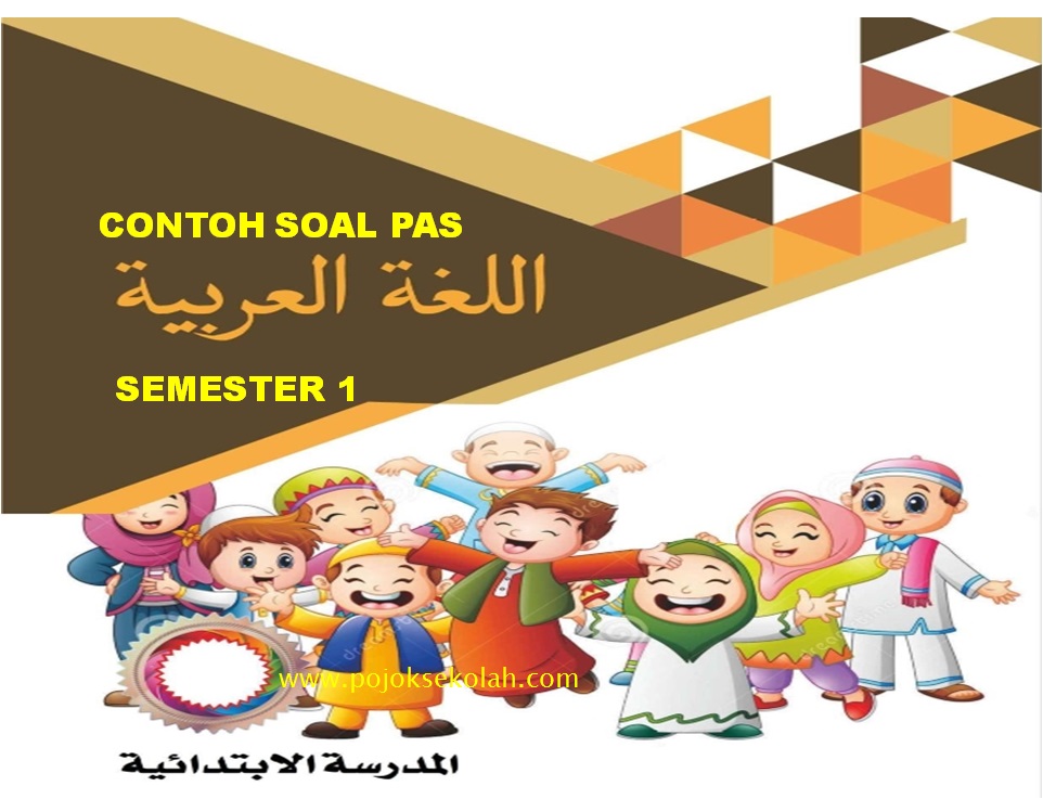 Soal PAS Bahasa Arab Semester 1 Kelas 4 SD/MI