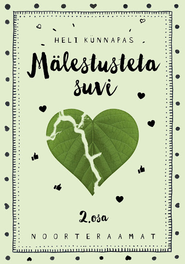 Minu värskeima noorteraamatu "Mälestusteta suvi" 2.osa saad tellida siit: