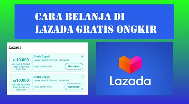  ada banyak sekali pilihan aplikasi belanja online dan salah satunya adalah Lazada Cara Belanja di Lazada Gratis Ongkir Terbaru