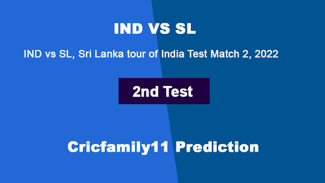 IND vs SL Sri Lanka tour of India Test Match 2 2022 Dream11 Prediction, Pitch Report, Grand League Team