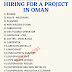 HIRING FOR A PROJECT IN OMAN