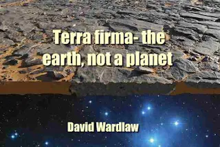 Terra firma- the earth, not a planet