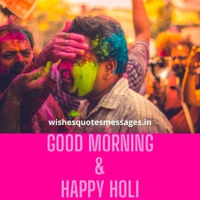 Happy Holi Good Morning Images