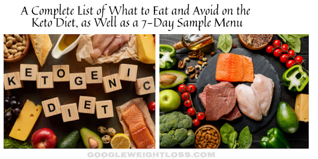 A Complete List of What to Eat and Avoid on the Keto Diet, as well as a 7-Day Sample Menu, keto diet pills, keto diet meal plan, keto diet for beginners, keto diet rules, keto diet foods, keto diet explained, weight loss, health, fitness