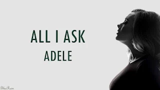 Adele - All I Ask Lyrics