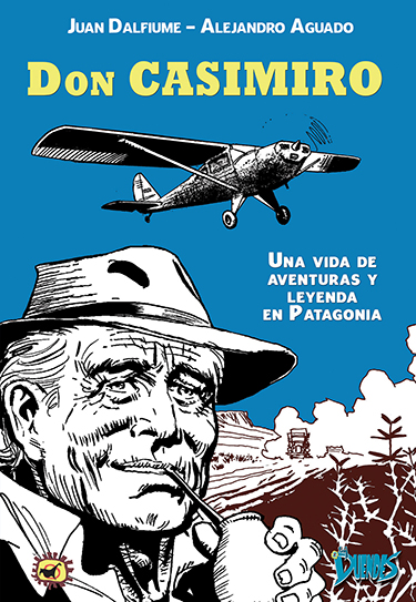 DON CASIMIRO, de Juan Dalfiume y Alejandro Aguado