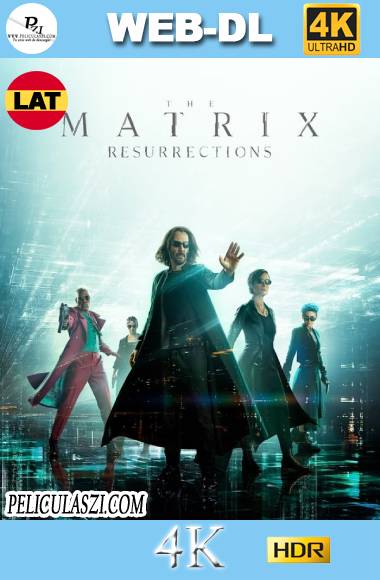 Matrix Resurrecciones (2021) Ultra HD WEB-DL 4K HDR Dual-Latino VIP