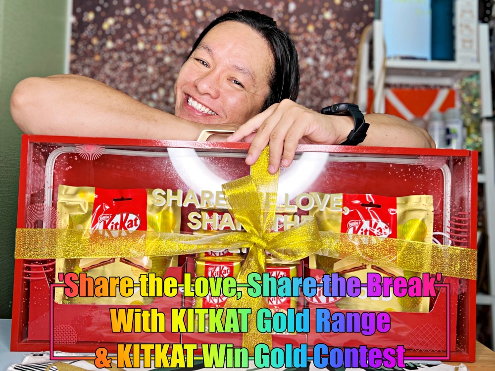 KITKAT Malaysia, Have A Break Have A KITKAT, Share The Love Share The Golden Break, Rawlins Eats, Rawlins Lifestyle, Rawlins GLAM